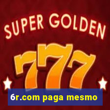 6r.com paga mesmo